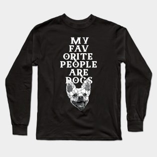 My Favorite People are Dogs Long Sleeve T-Shirt